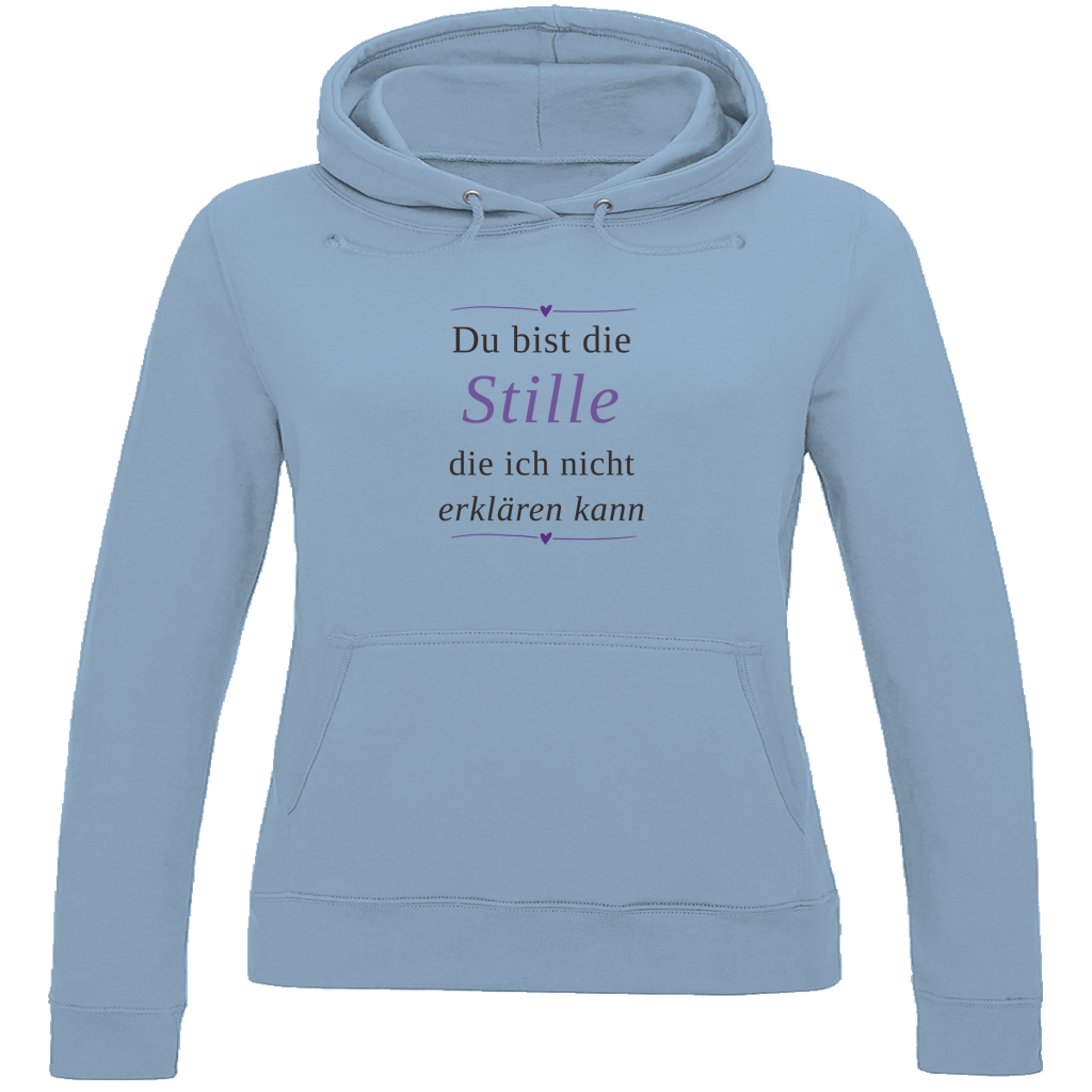 Damen Hoodie – „Du bist die Stille, die ich nicht erklären kann" | Wortmelodie Moments – aus Baumwolle