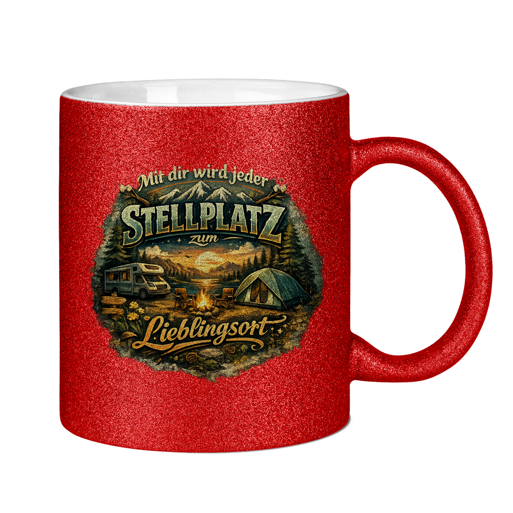 Glitzertasse Mit dir wird jeder Stellplatz zum Lieblingsort