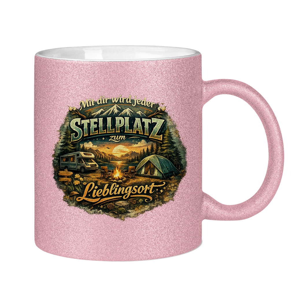 Glitzertasse Mit dir wird jeder Stellplatz zum Lieblingsort