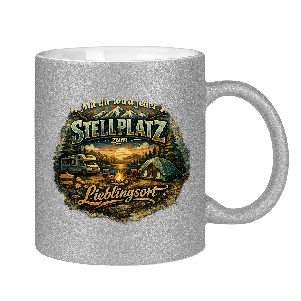 Glitzertasse Mit dir wird jeder Stellplatz zum Lieblingsort